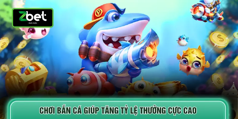 Bắn Cá May Mắn - 3 Chiến Thuật Cược Tăng Tỷ Lệ Thắng 3 Chơi bắn cá giúp tăng tỷ lệ thưởng cực cao