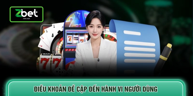 Điều khoản điều kiện 4 Điều khoản đề cập đến hành vi người dùng